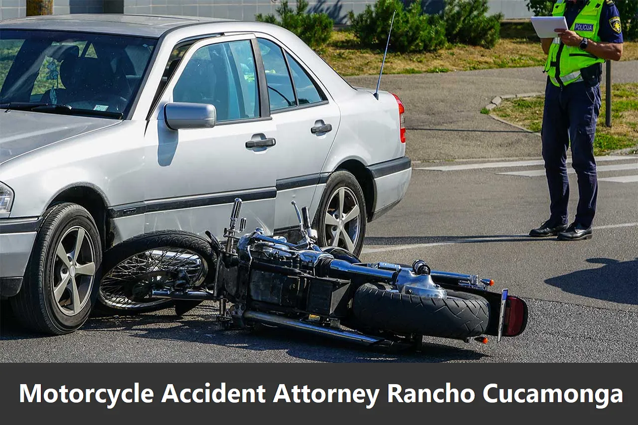 Motorcycle Accident Attorney Rancho Cucamonga 2023