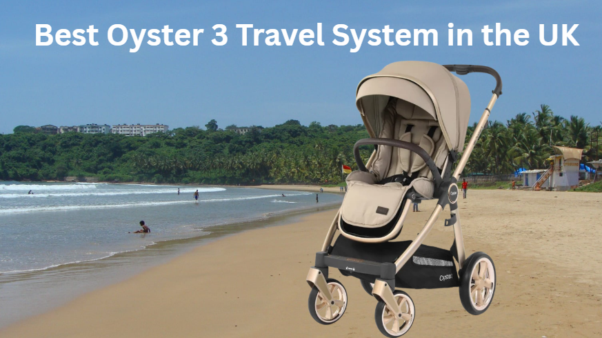 Best Oyster 3 Travel System in the UK